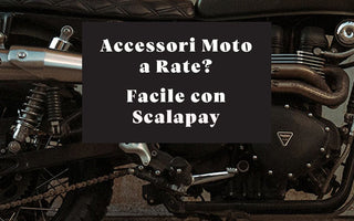 Accessori Moto a Rate? Facile con Scalapay - cafetwin
